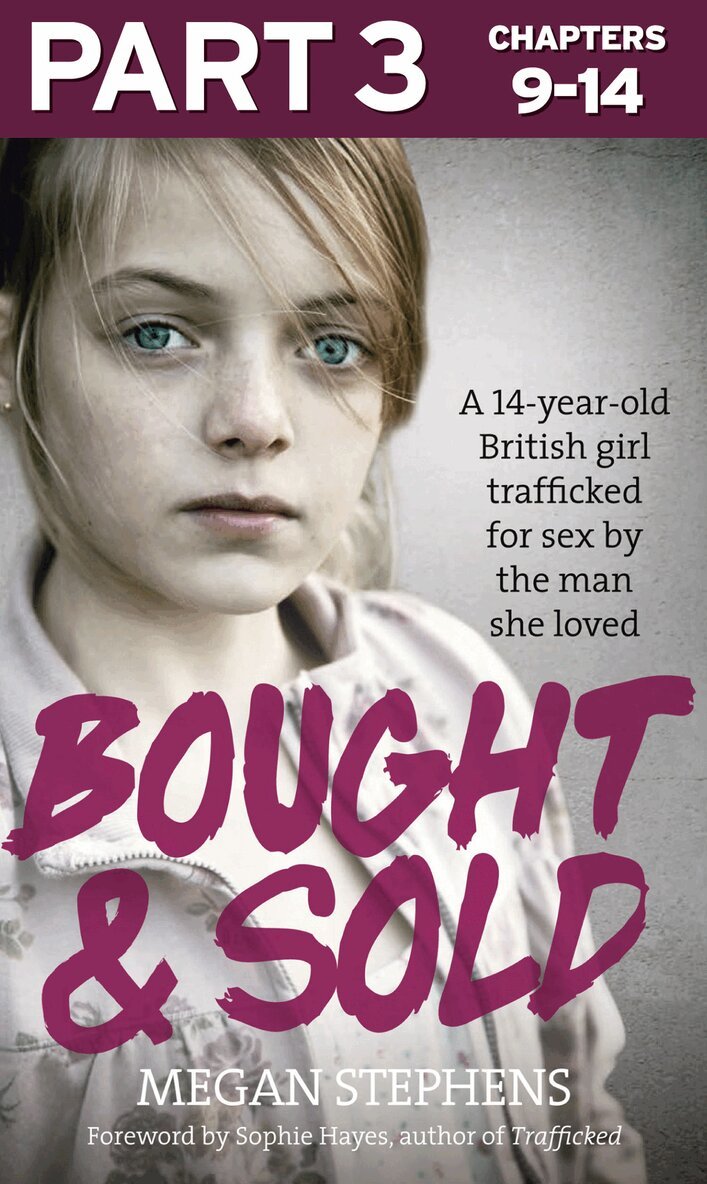 Megan Stephens - Bought and Sold (Part 3 of 3), E-bok