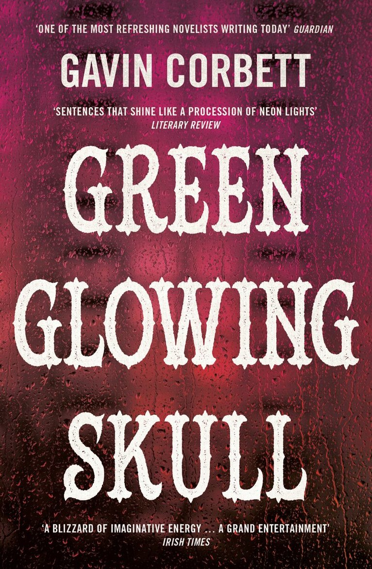 Gavin Corbett - Green Glowing Skull, Häftad. Tillgänglighet: Tillfälligt slut