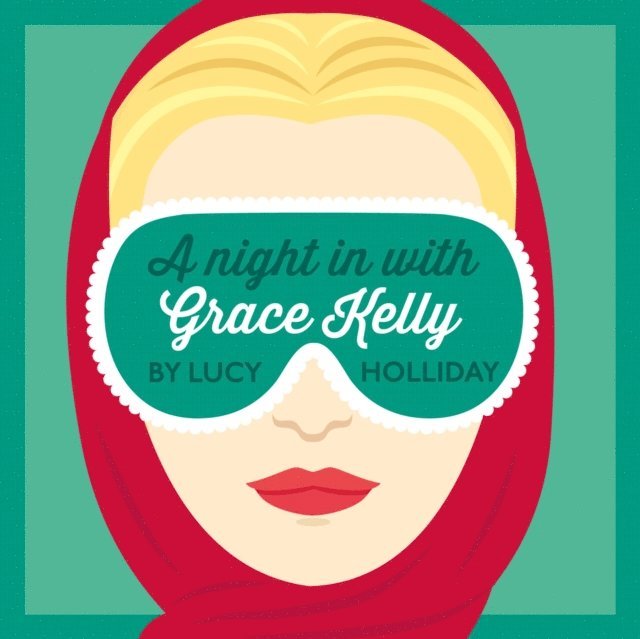 Lucy Holliday - Night In With Grace Kelly, Ljudbok