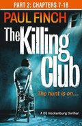 Killing Club (Part Two: Chapters 7-18)