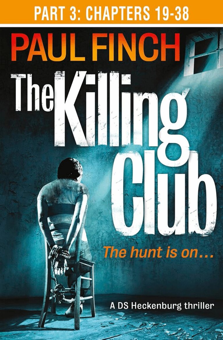 Paul Finch - Killing Club (Part Three: Chapters 19-38), E-bok