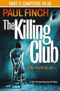 Killing Club (Part Three: Chapters 19-38)