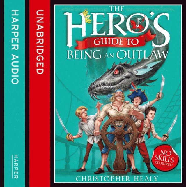 Christopher Healy - Hero's Guide to Being an Outlaw, Ljudbok