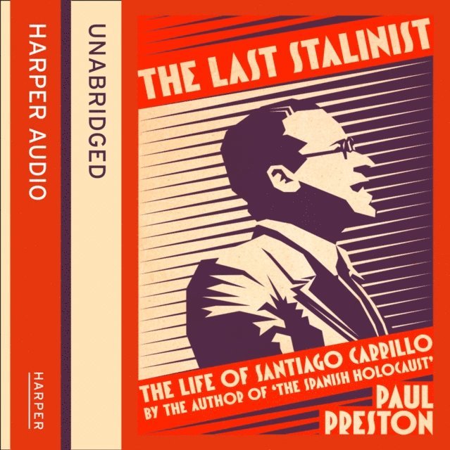 Paul Preston - Last Stalinist, Ljudbok