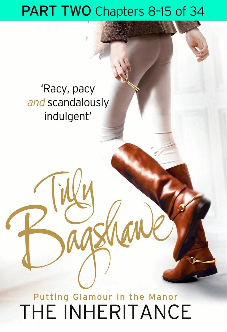 Tilly Bagshawe - Inheritance: Part Two, Chapters 8–15 of 34, E-bok