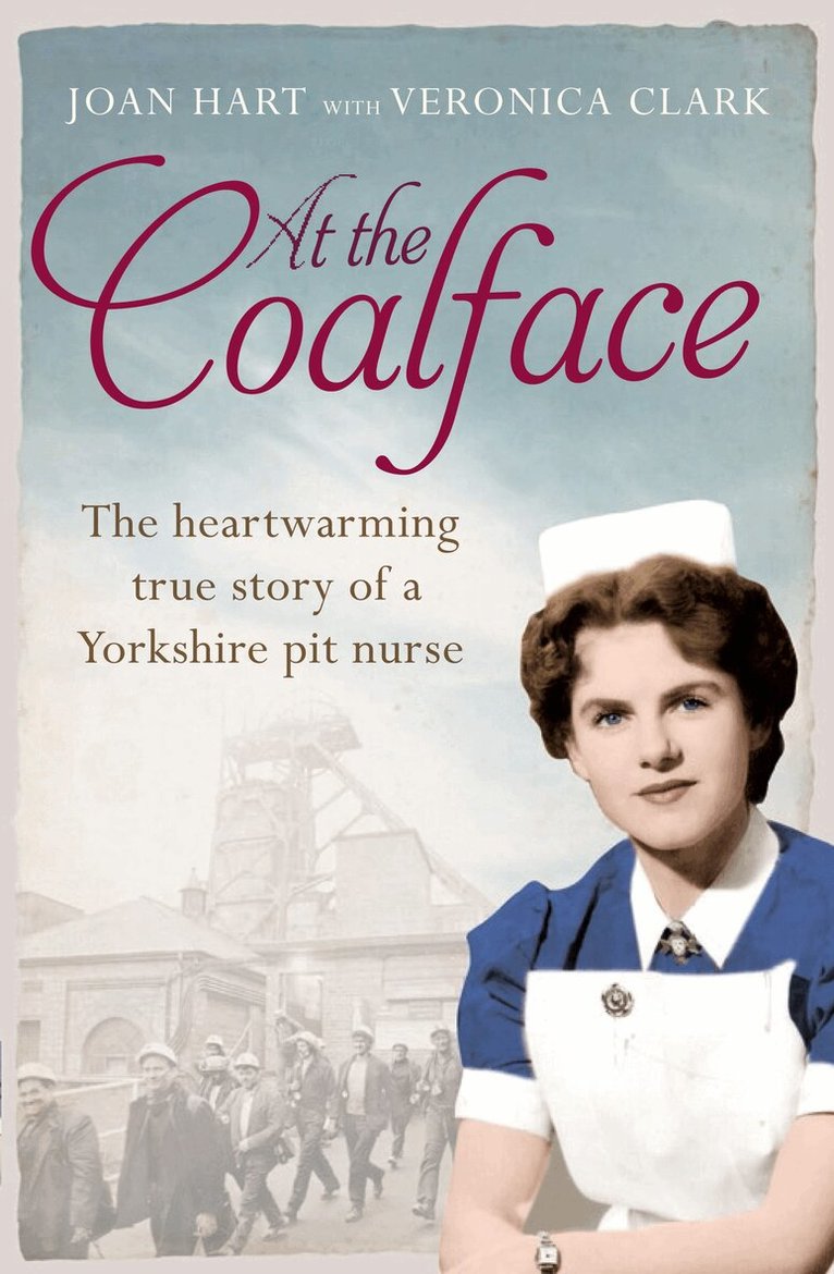 Joan Hart - At the Coalface, E-bok