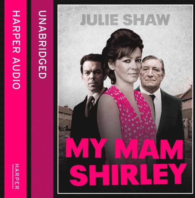 Julie Shaw - My Mam Shirley, Ljudbok