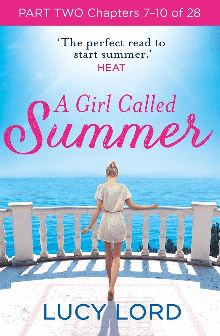 Lucy Lord - Girl Called Summer: Part Two, Chapters 7–10 of 28, E-bok