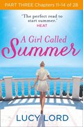 Girl Called Summer: Part Three, Chapters 11-14 of 28