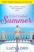 Girl Called Summer: Part Four, Chapters 15-18 of 28