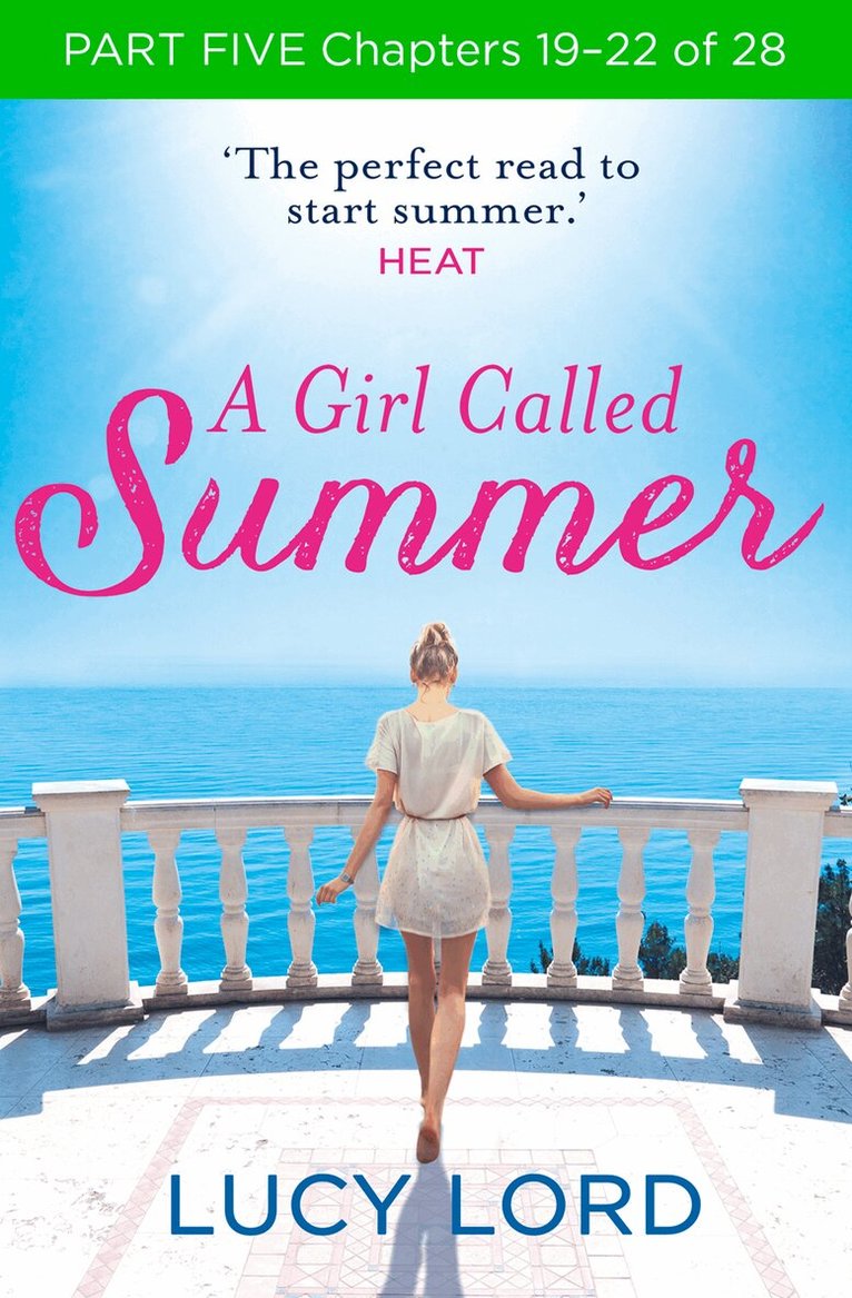 Lucy Lord - Girl Called Summer: Part Five, Chapters 19–22 of 28, E-bok