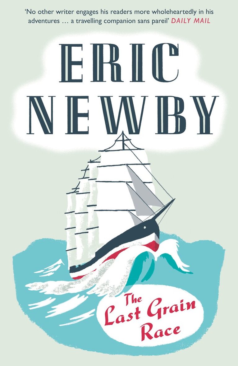 Eric Newby - Last Grain Race, E-bok