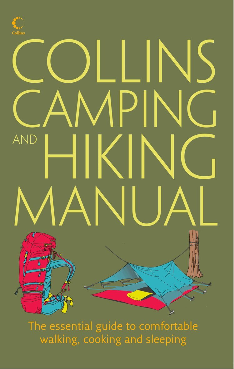 Rick Curtis - Collins Complete Hiking and Camping Manual, E-bok