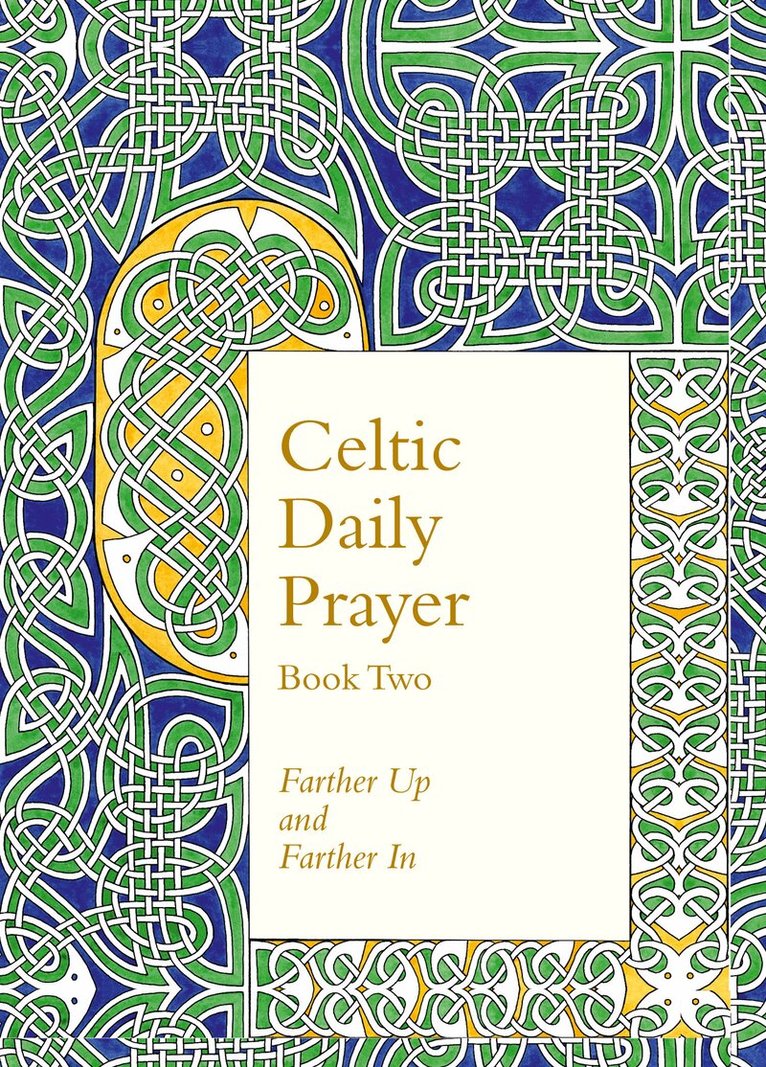 The Northumbria Community - Celtic Daily Prayer: Book Two, Inbunden