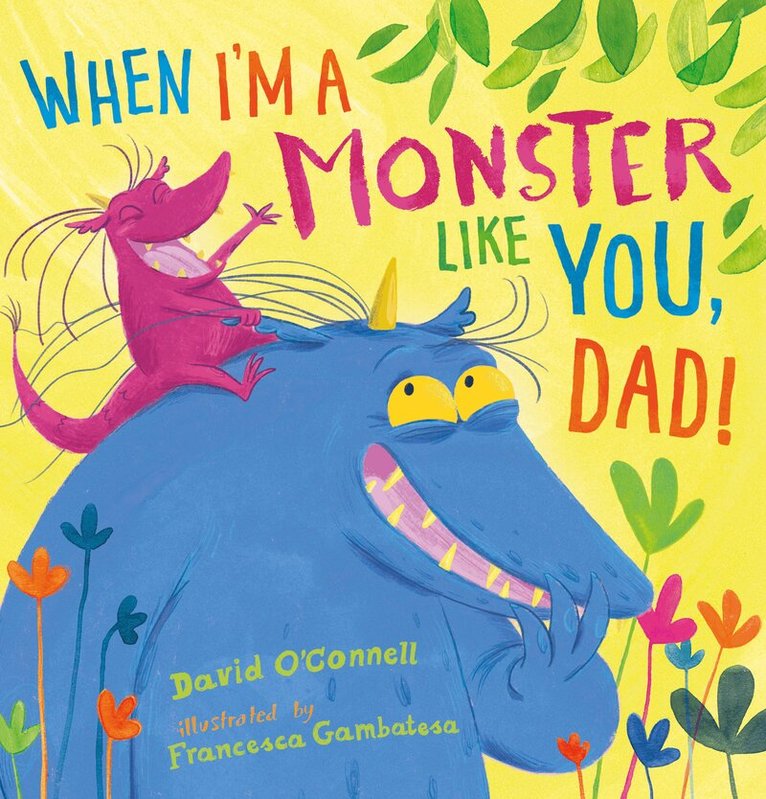 David O’Connell - When I’m a Monster Like You, Dad, Häftad
