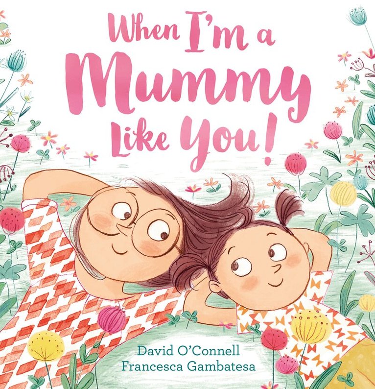 David O’Connell - When I’m a Mummy Like You!, E-bok