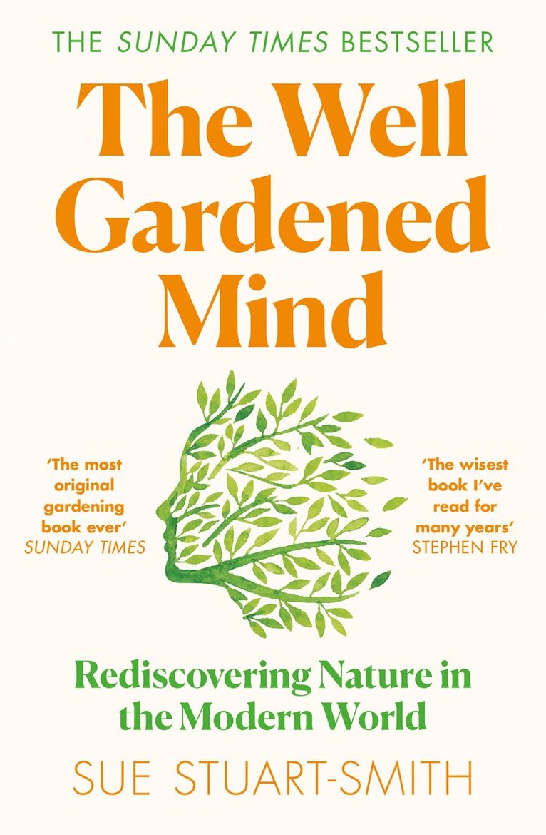 Sue Stuart-Smith - Well Gardened Mind, E-bok