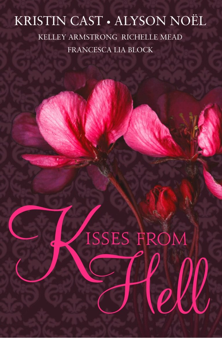 Kristin Cast, Alyson Noël - KISSES FROM HELL, E-bok
