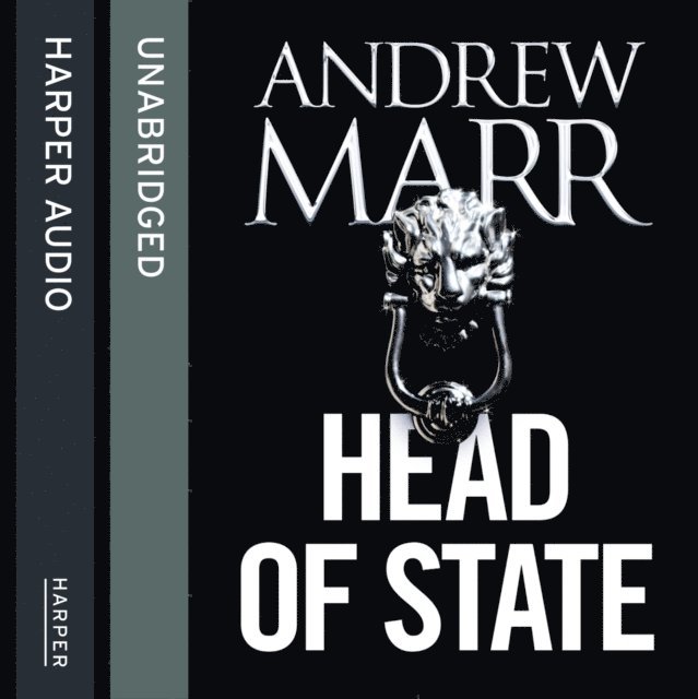 Andrew Marr - Head of State, Ljudbok