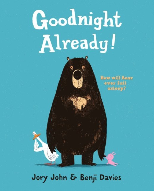 Jory John - Goodnight Already!, E-bok