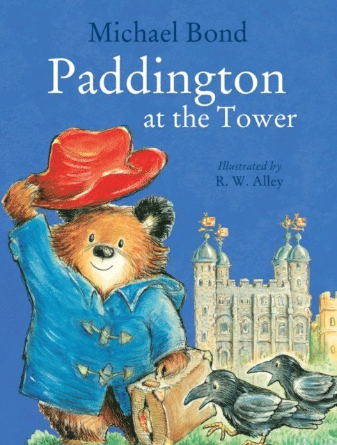 Michael Bond - Paddington at the Tower, E-bok