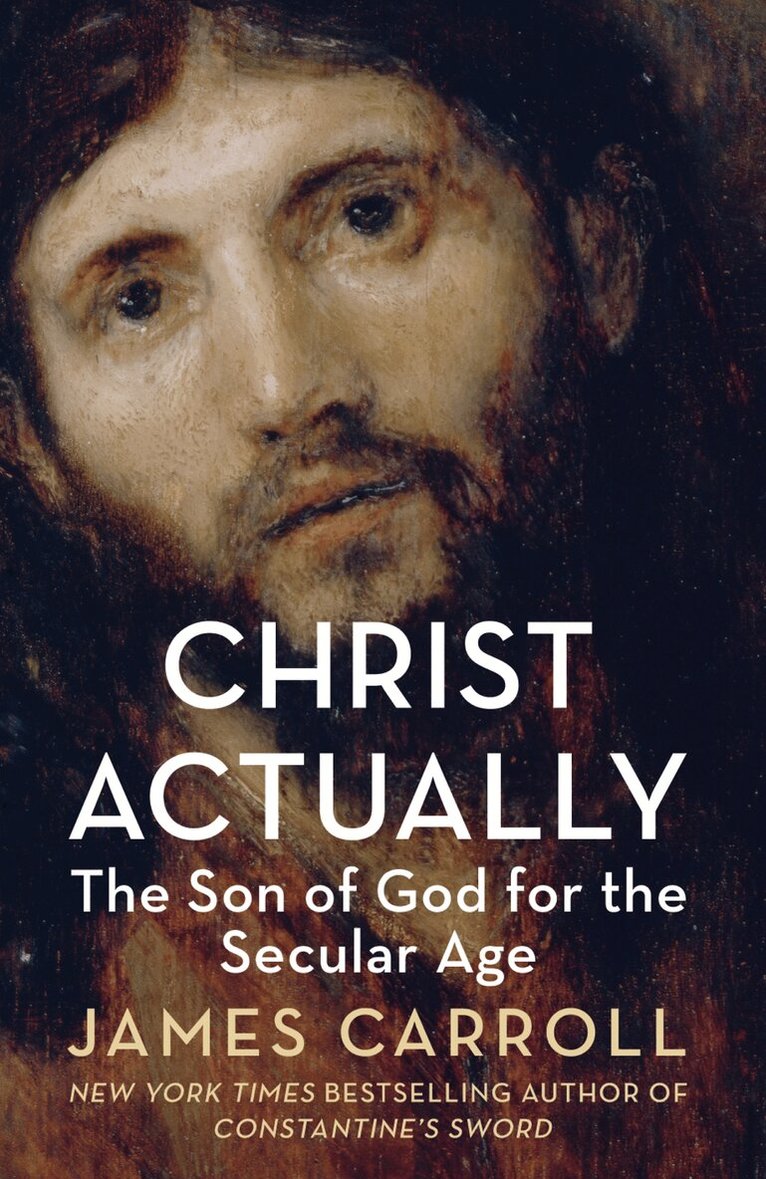 James Carroll - Christ Actually, E-bok