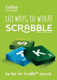 101 Ways to Win at SCRABBLE(TM)