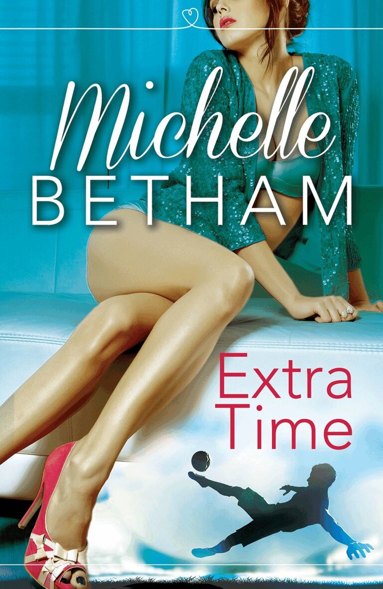 Michelle Betham - Extra Time, Häftad