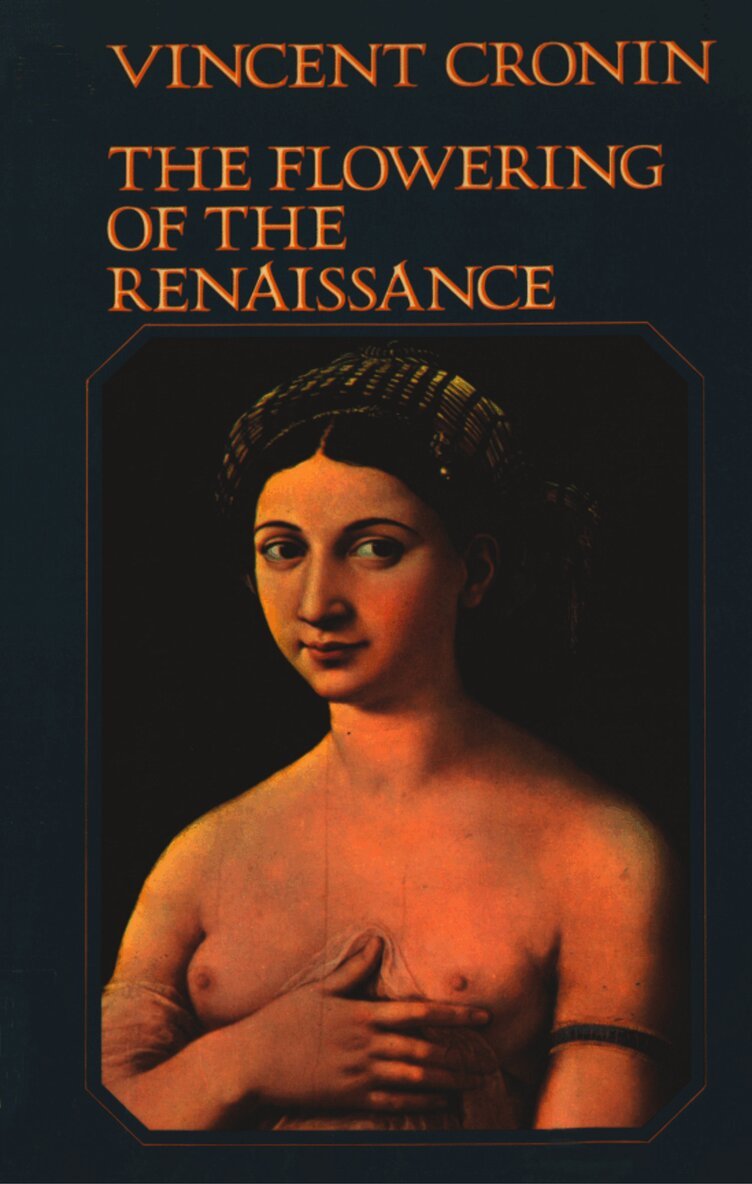 Vincent Cronin - Flowering of the Renaissance (Text Only), E-bok
