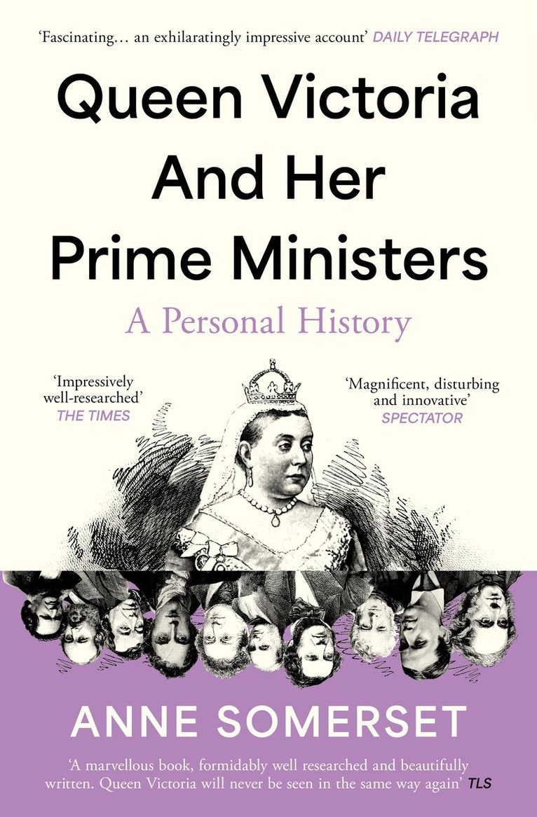 Anne Somerset - Queen Victoria and her Prime Ministers, E-bok