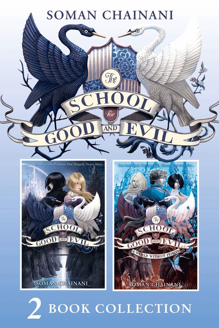 Soman Chainani - School for Good and Evil 2 book collection: The School for Good and Evil (1) and The School for Good and Evil (2) - A World Without Princes, E-bok