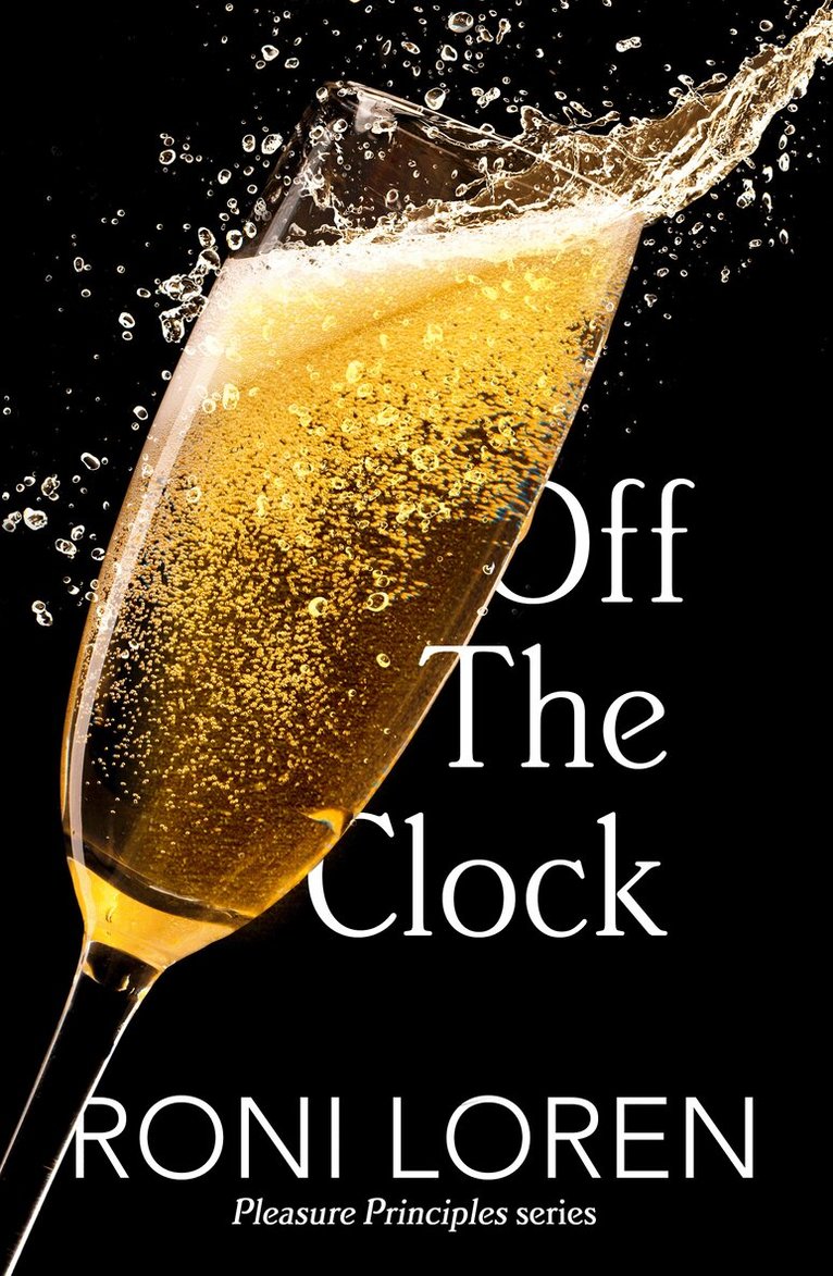 Roni Loren - Off the Clock, E-bok