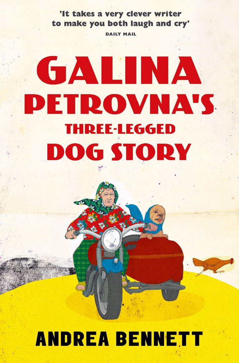 Andrea Bennett - Galina Petrovna’s Three-Legged Dog Story, E-bok