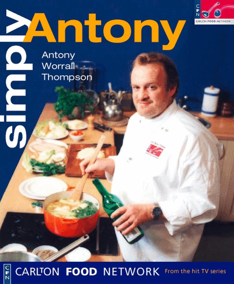 Antony Worrall Thompson - Simply Antony, E-bok
