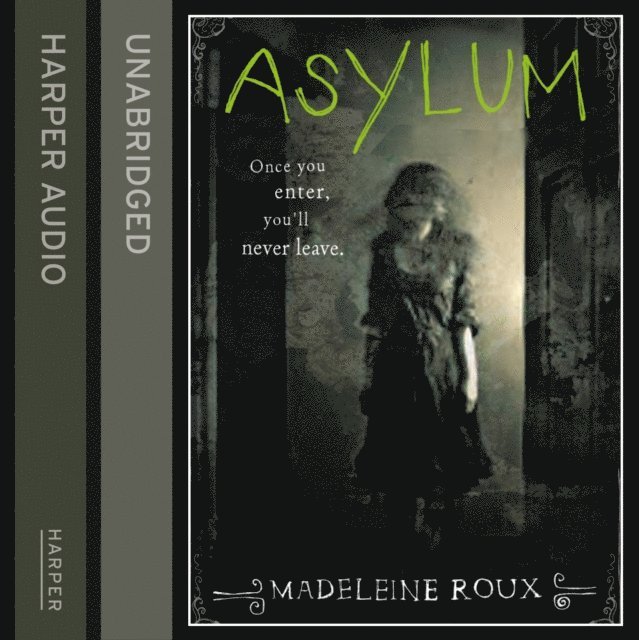 Madeleine Roux - Asylum, Ljudbok