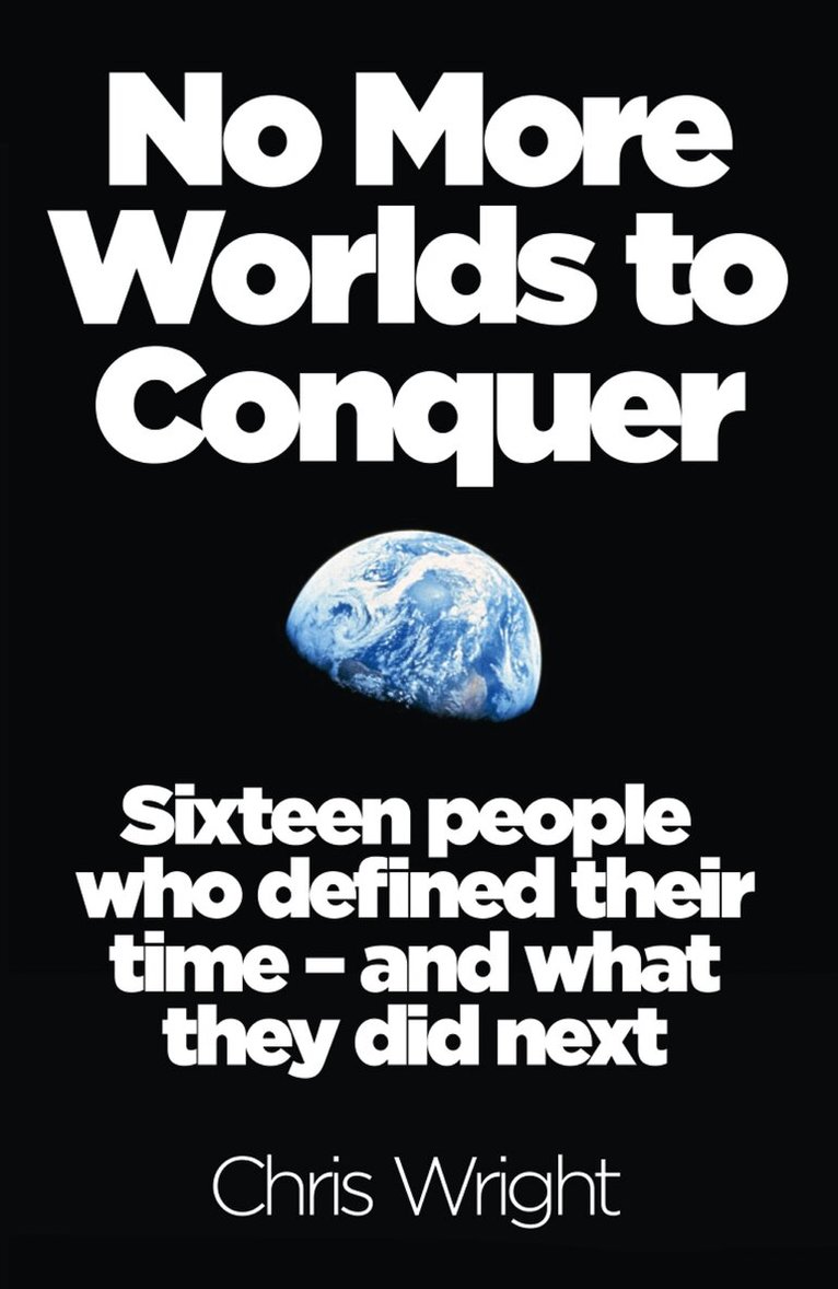 Chris Wright - No More Worlds to Conquer, E-bok