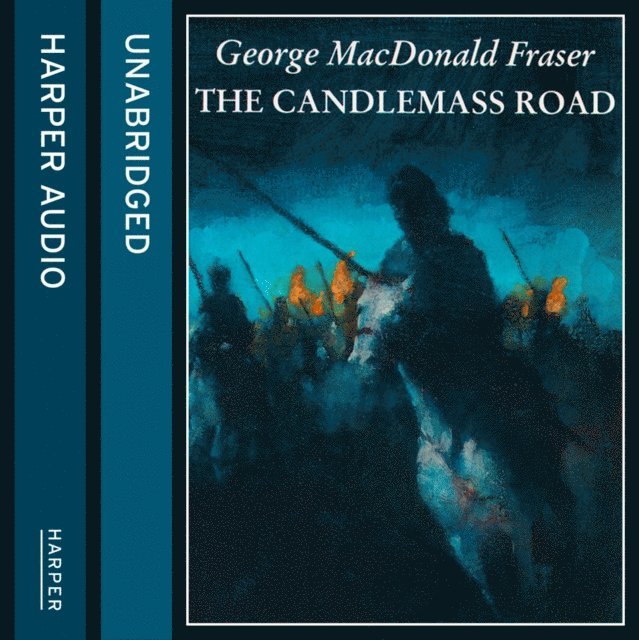 George MacDonald Fraser - Candlemass Road, Ljudbok
