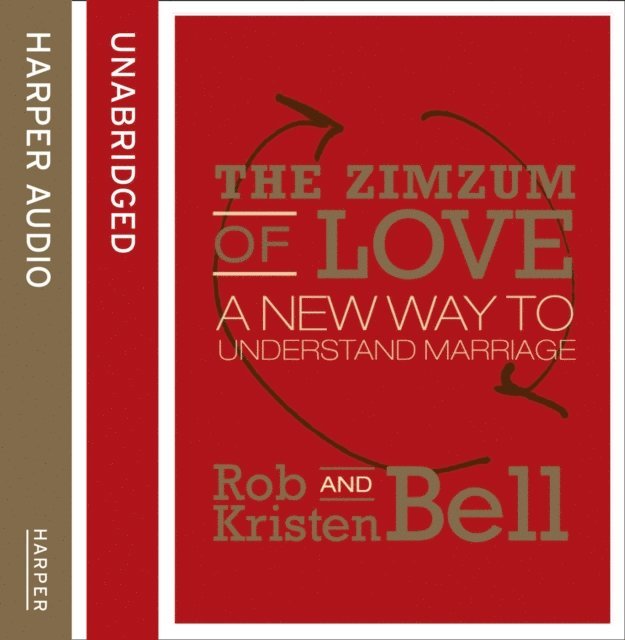 Rob Bell - ZimZum of Love, Ljudbok