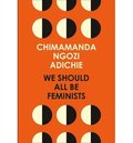 We Should All Be Feminists