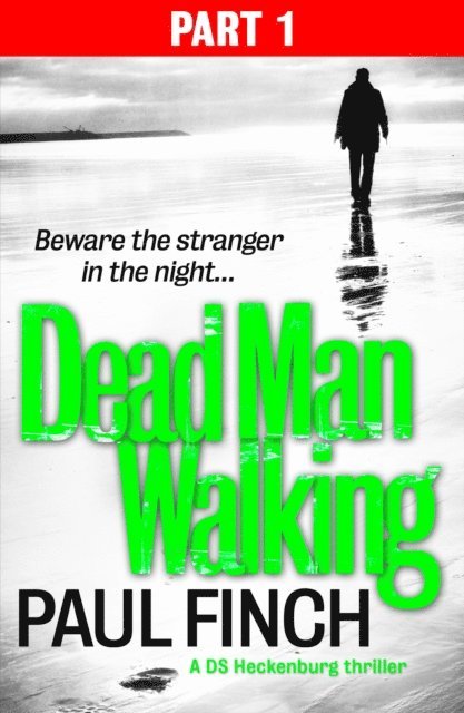Paul Finch - Dead Man Walking (Part 1 of 3), E-bok