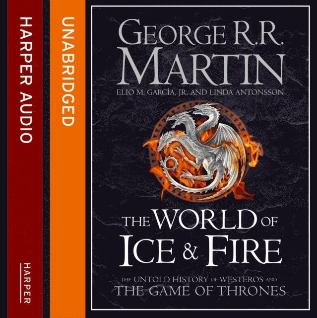 Linda Antonsson, Elio M. Garcia Jr., George R.R. Martin - World of Ice and Fire, Ljudbok