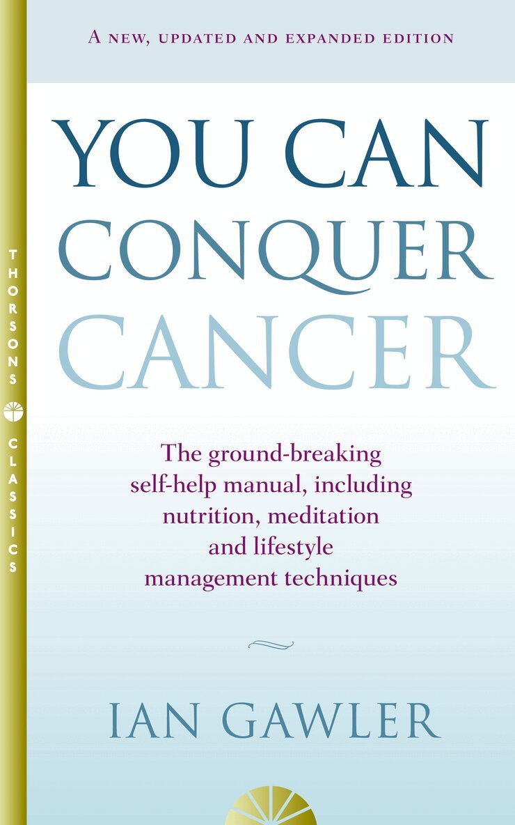 Ian Gawler - You Can Conquer Cancer, E-bok
