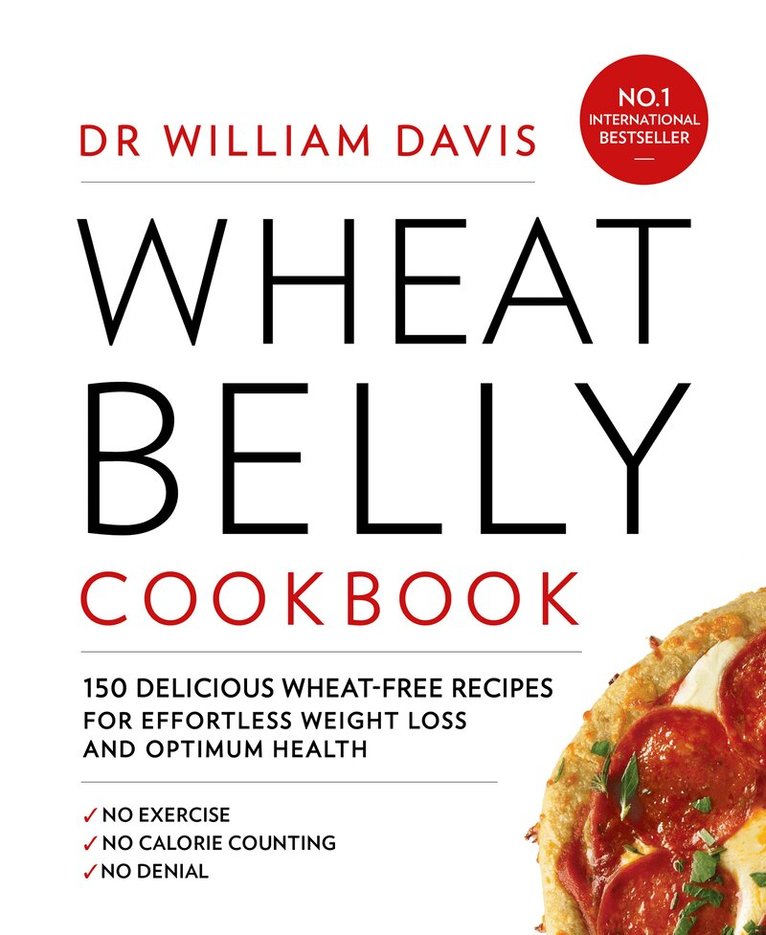 Dr William Davis - Wheat Belly Cookbook, E-bok
