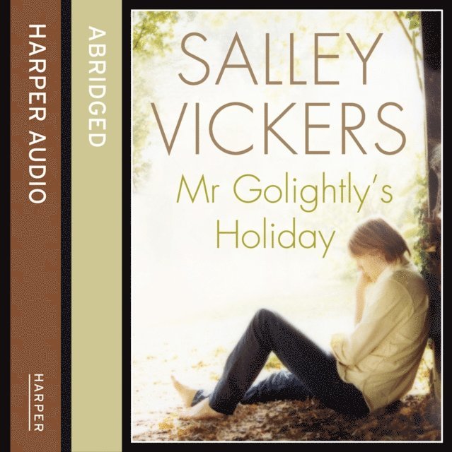 Salley Vickers - Mr Golightly's Holiday, Ljudbok