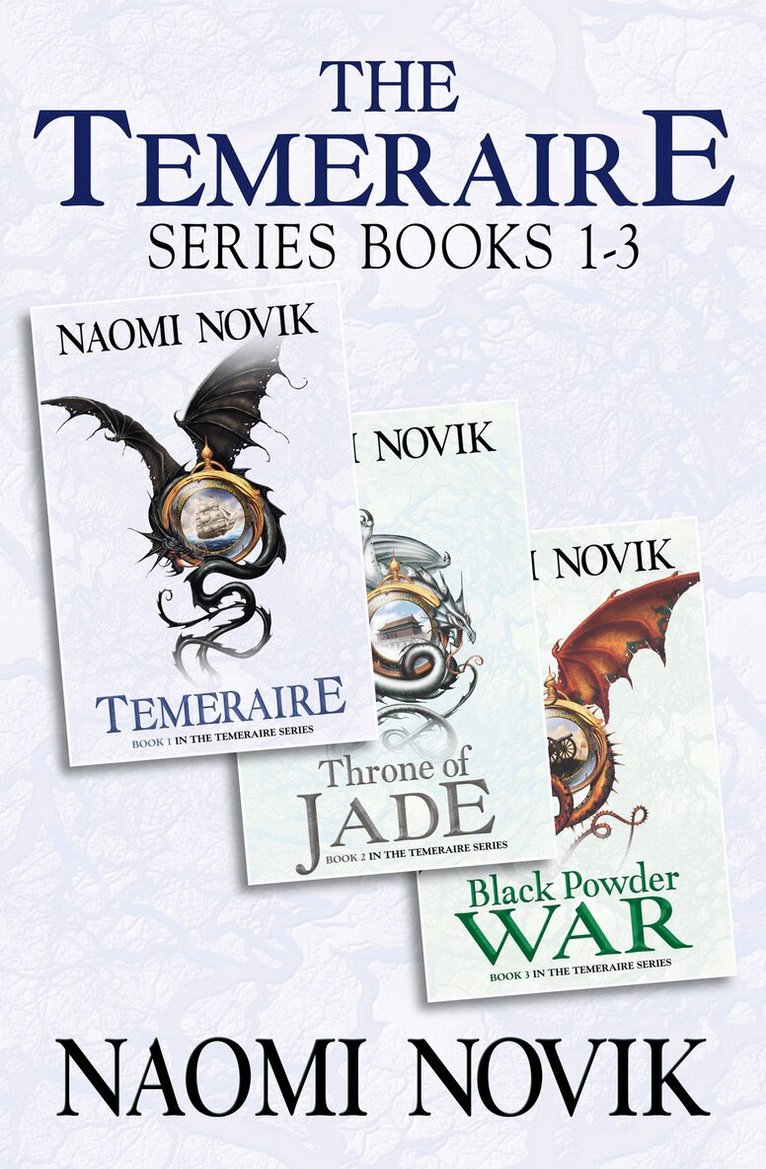 Naomi Novik - Temeraire Series Books 1-3, E-bok