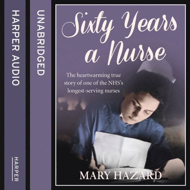 Mary Hazard - Sixty Years a Nurse, Ljudbok