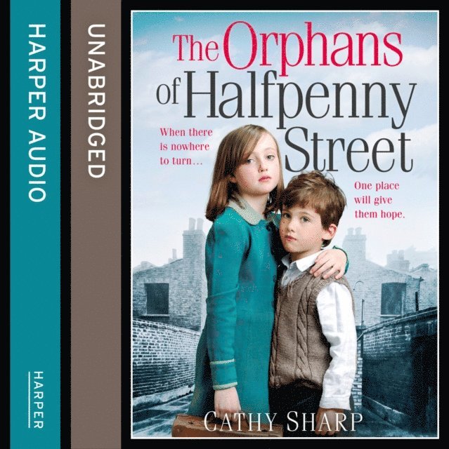 Cathy Sharp - Orphans of Halfpenny Street, Ljudbok