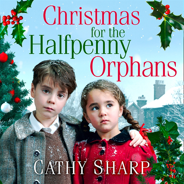 Cathy Sharp - Christmas for the Halfpenny Orphans, Ljudbok