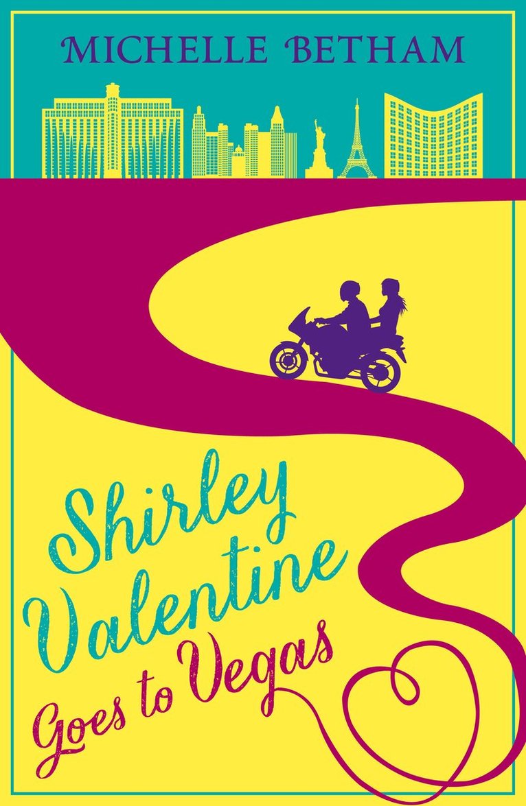 Michelle Betham - Shirley Valentine Goes to Vegas, Häftad