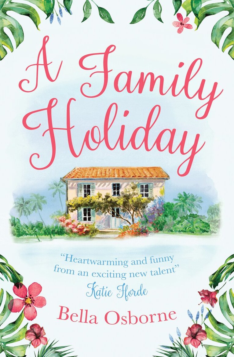 Bella Osborne - Family Holiday, E-bok